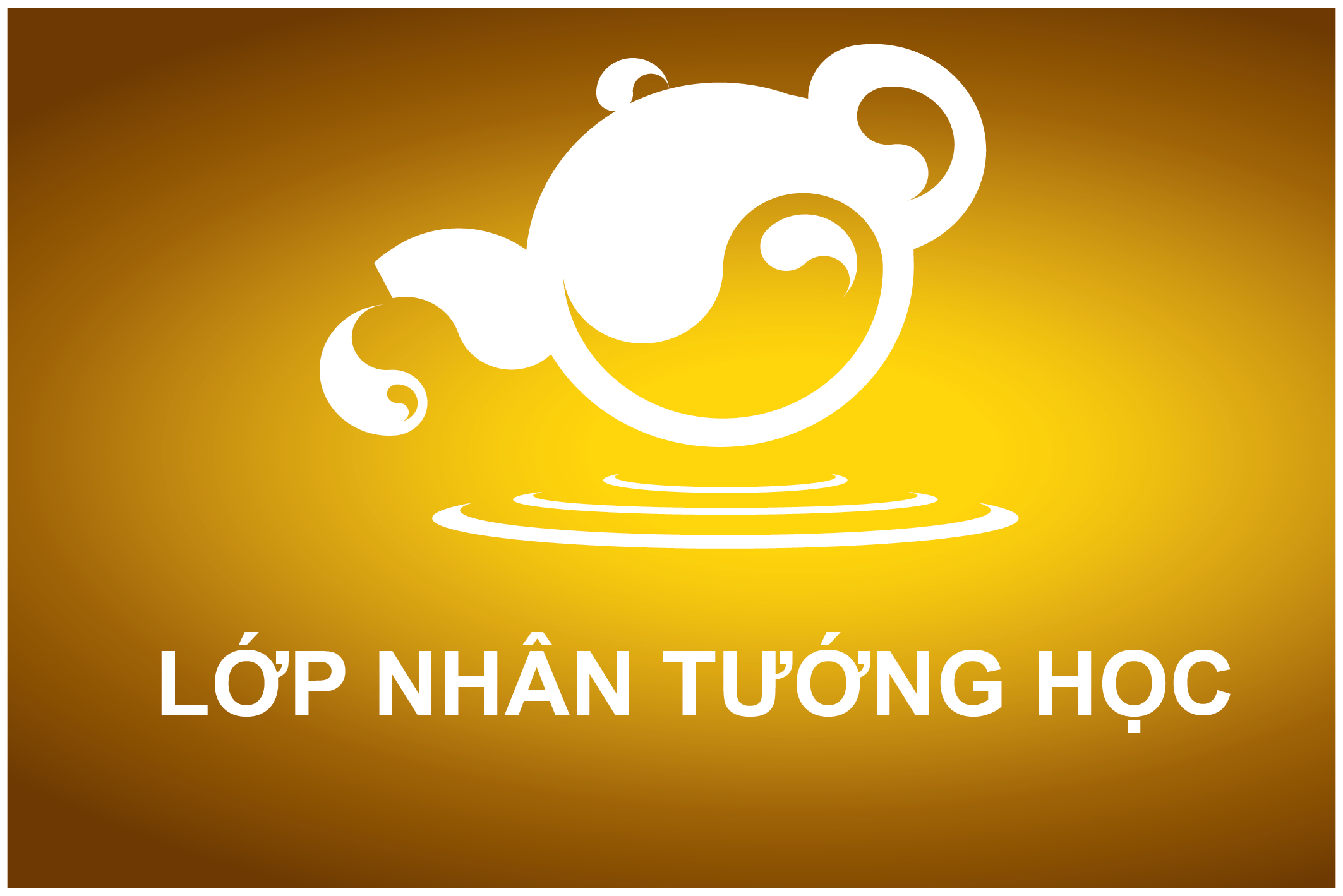 LỚP - NHÂN TƯỚNG HỌC 